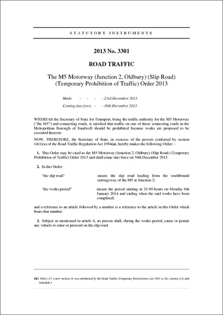 The M5 Motorway (Junction 2, Oldbury) (Slip Road) (Temporary Prohibition of Traffic) Order 2013