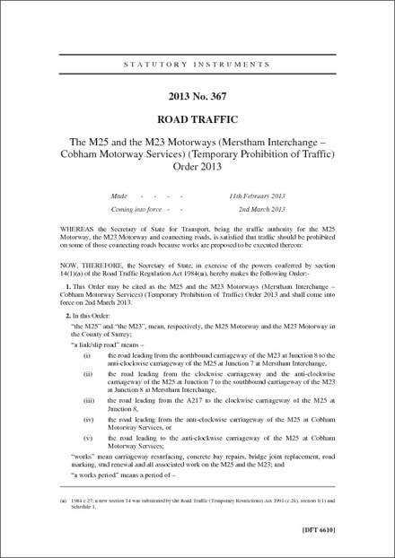 The M25 and the M23 Motorways (Merstham Interchange - Cobham Motorway Services) (Temporary Prohibition of Traffic) Order 2013