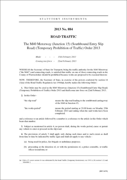 The M40 Motorway (Junction 15) (Southbound Entry Slip Road) (Temporary Prohibition of Traffic) Order 2013