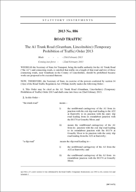 The A1 Trunk Road (Grantham, Lincolnshire) (Temporary Prohibition of Traffic) Order 2013