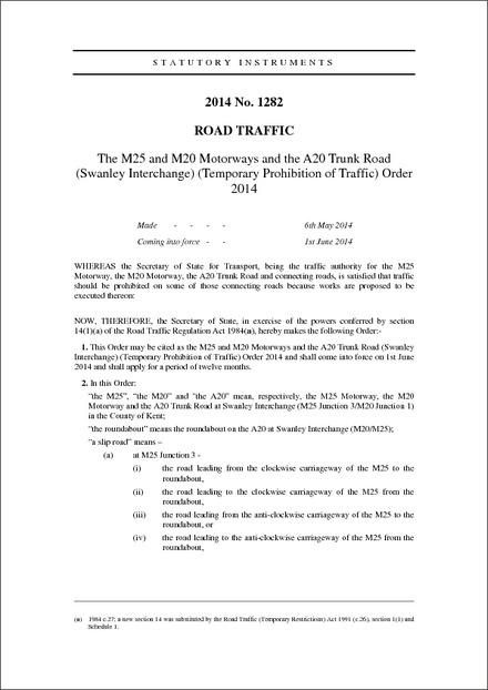 The M25 and M20 Motorways and the A20 Trunk Road (Swanley Interchange) (Temporary Prohibition of Traffic) Order 2014