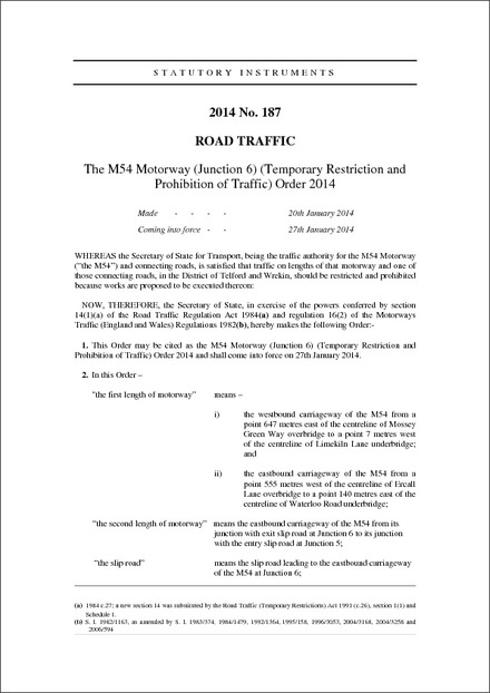 The M54 Motorway (Junction 6) (Temporary Restriction and Prohibition of Traffic) Order 2014