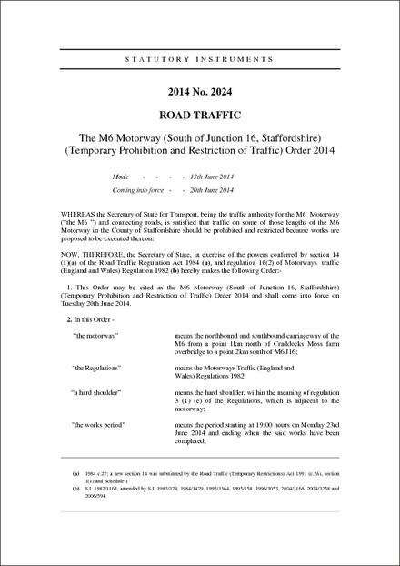 The M6 Motorway (South of Junction 16, Staffordshire) (Temporary Prohibition and Restriction of Traffic) Order 2014