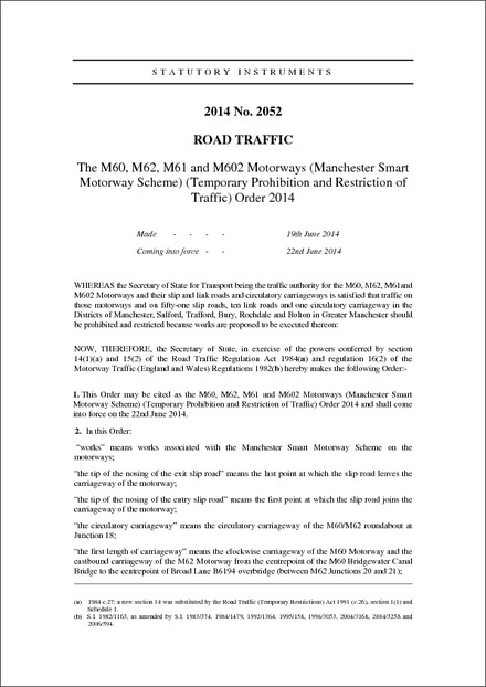 The M60, M62, M61 and M602 Motorways (Manchester Smart Motorway Scheme) (Temporary Prohibition and Restriction of Traffic) Order 2014