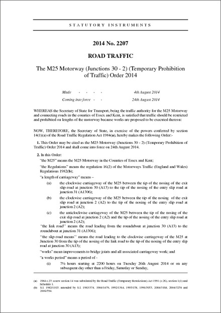 The M25 Motorway (Junctions 30 - 2) (Temporary Prohibition of Traffic) Order 2014