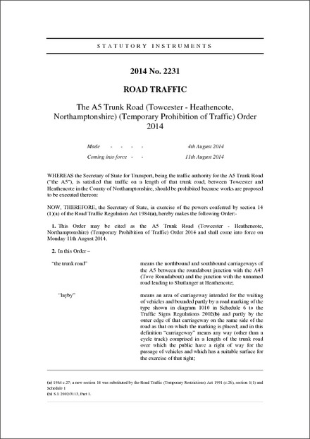 The A5 Trunk Road (Towcester - Heathencote, Northamptonshire) (Temporary Prohibition of Traffic) Order 2014