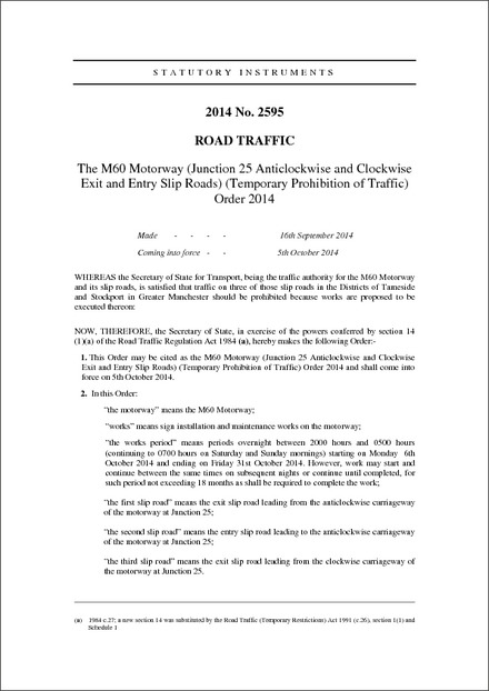 The M60 Motorway (Junction 25 Anticlockwise and Clockwise Exit and Entry Slip Roads) (Temporary Prohibition of Traffic) Order 2014