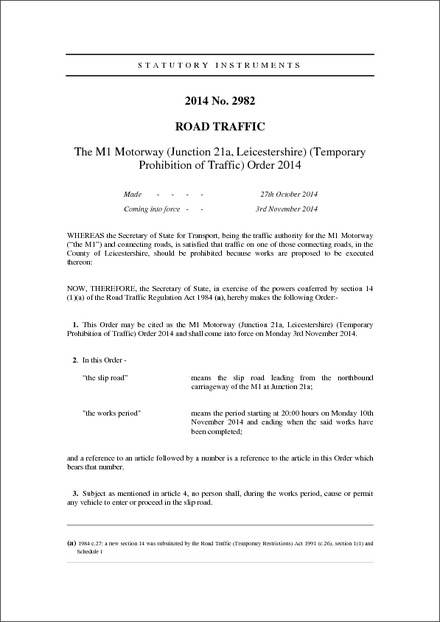 The M1 Motorway (Junction 21a, Leicestershire) (Temporary Prohibition of Traffic) Order 2014