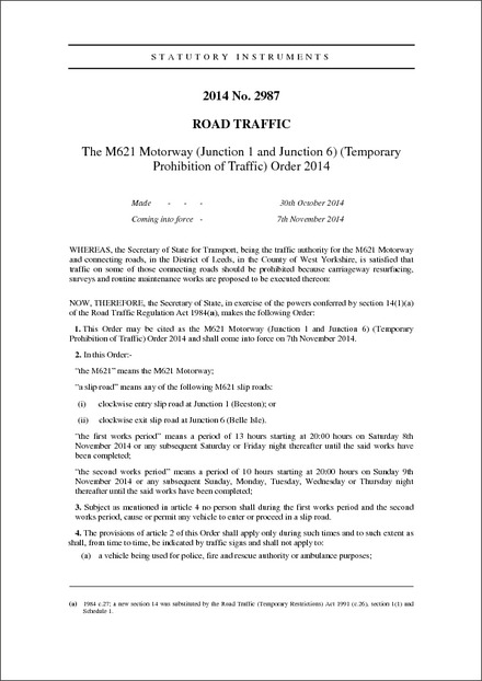 The M621 Motorway (Junction 1 and Junction 6) (Temporary Prohibition of Traffic) Order 2014