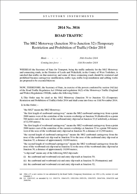 The M62 Motorway (Junction 30 to Junction 32) (Temporary Restriction and Prohibition of Traffic) Order 2014