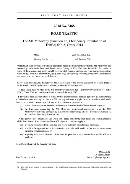 The M1 Motorway (Junction 42) (Temporary Prohibition of Traffic) (No.2) Order 2014