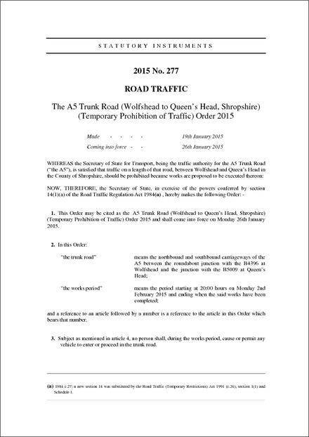 The A5 Trunk Road (Wolfshead to Queen’s Head, Shropshire) (Temporary Prohibition of Traffic) Order 2015