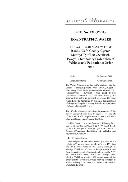 The A470, A40 & A479 Trunk Roads (Cefn Coed-y-Cymer, Merthyr Tydfil to Cwmbach, Powys) (Temporary Prohibition of Vehicles and Pedestrians) Order 2011