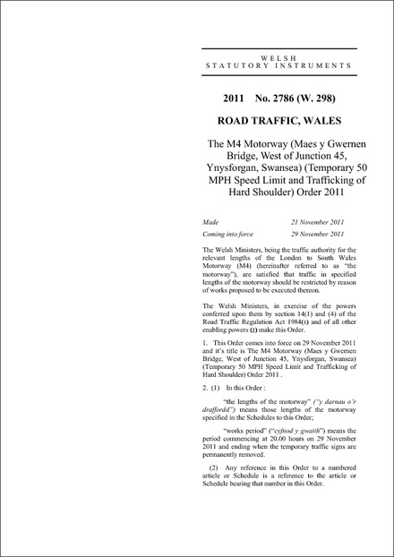 The M4 Motorway (Maes y Gwernen Bridge, West of Junction 45, Ynysforgan, Swansea) (Temporary 50 MPH Speed Limit and Trafficking of Hard Shoulder) Order 2011