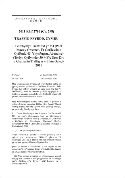 Gorchymyn Traffordd yr M4 (Pont Maes y Gwernen, i’r Gorllewin o Gyffordd 45, Ynysforgan, Abertawe) (Terfyn Cyflymder 50 MYA Dros Dro a Chaniatáu Traffig ar y Llain Galed) 2011