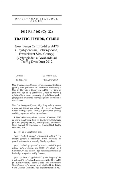 Gorchymyn Cefnffordd yr A470 (Rhyd-y-creuau, Betws-y-coed, Bwrdeistref Sirol Conwy) (Cyfyngiadau a Gwaharddiad Traffig Dros Dro) 2012