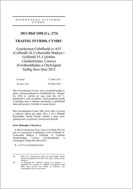 Gorchymyn Cefnffordd yr A55 (Cyffordd 14, Cyfnewidfa Madryn i Gyffordd 15, Cylchfan Llanfairfechan, Conwy) (Gwaharddiadau a Chyfyngiad Traffig Dros Dro) 2012