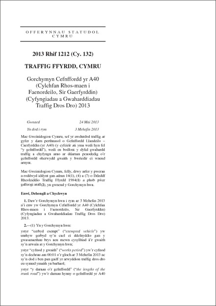 Gorchymyn Cefnffordd yr A40 (Cylchfan Rhos-maen i Faenordeilo, Sir Gaerfyrddin) (Cyfyngiadau a Gwaharddiadau Traffig Dros Dro) 2013