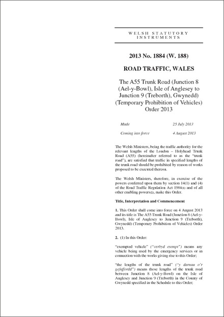 The A55 Trunk Road (Junction 8 (Ael-y-Bowl), Isle of Anglesey to Junction 9 (Treborth), Gwynedd) (Temporary Prohibition of Vehicles) Order 2013