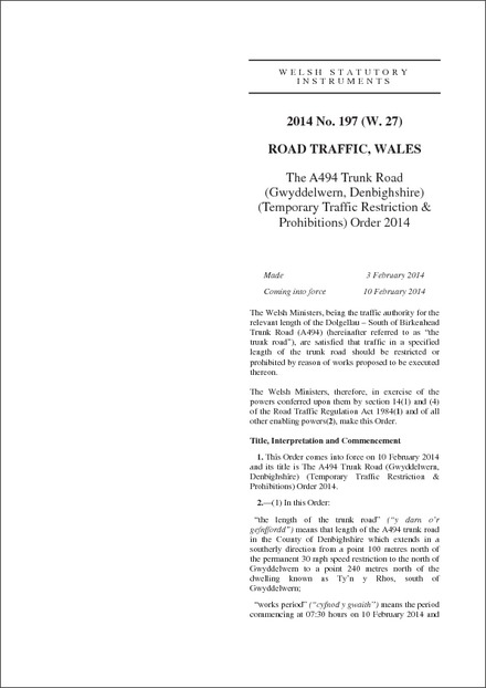 The A494 Trunk Road (Gwyddelwern, Denbighshire) (Temporary Traffic Restriction & Prohibitions) Order 2014