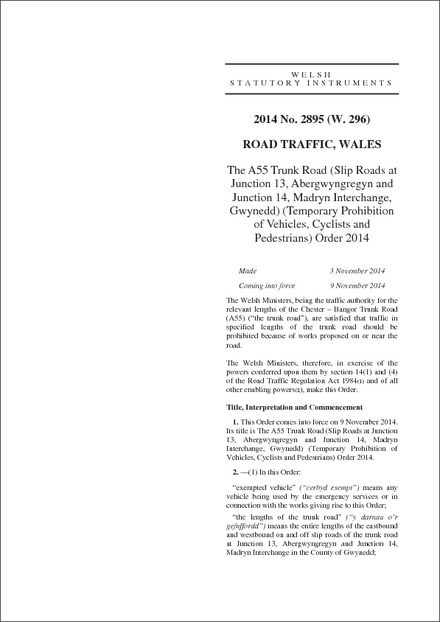 The A55 Trunk Road (Slip Roads at Junction 13, Abergwyngregyn and Junction 14, Madryn Interchange, Gwynedd) (Temporary Prohibition of Vehicles, Cyclists and Pedestrians) Order 2014