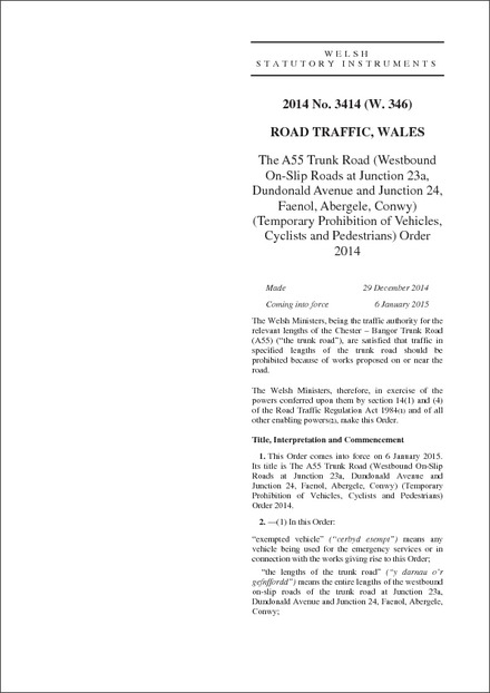 The A55 Trunk Road (Westbound On-Slip Roads at Junction 23a, Dundonald Avenue and Junction 24, Faenol, Abergele, Conwy) (Temporary Prohibition of Vehicles, Cyclists and Pedestrians) Order 2014