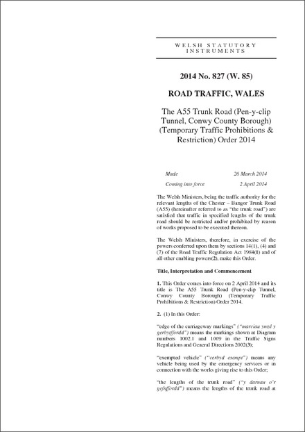 The A55 Trunk Road (Pen-y-clip Tunnel, Conwy County Borough) (Temporary Traffic Prohibitions & Restriction) Order 2014