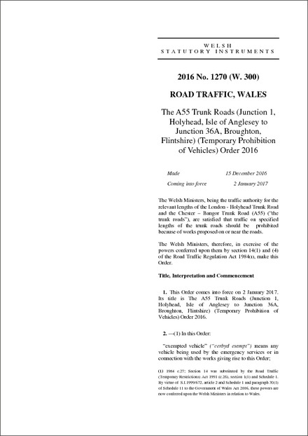 The A55 Trunk Roads (Junction 1, Holyhead, Isle of Anglesey to Junction 36A, Broughton, Flintshire) (Temporary Prohibition of Vehicles) Order 2016