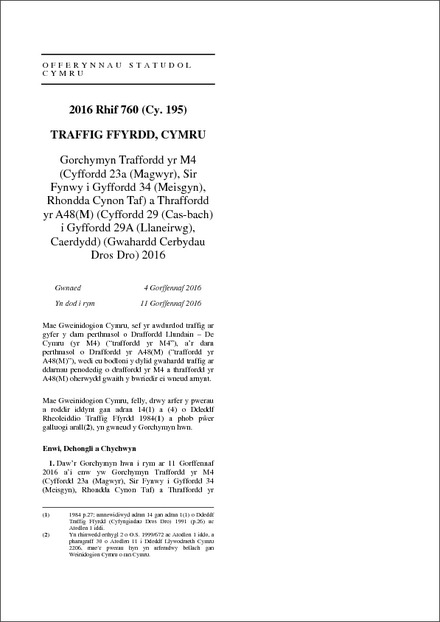 Gorchymyn Traffordd yr M4 (Cyffordd 23a (Magwyr), Sir Fynwy i Gyffordd 34 (Meisgyn), Rhondda Cynon Taf) a Thraffordd yr A48(M) (Cyffordd 29 (Cas-bach) i Gyffordd 29A (Llaneirwg), Caerdydd) (Gwahardd Cerbydau Dros Dro) 2016
