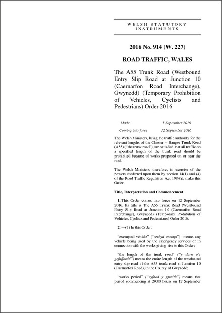 The A55 Trunk Road (Westbound Entry Slip Road at Junction 10 (Caernarfon Road Interchange), Gwynedd) (Temporary Prohibition of Vehicles, Cyclists and Pedestrians) Order 2016