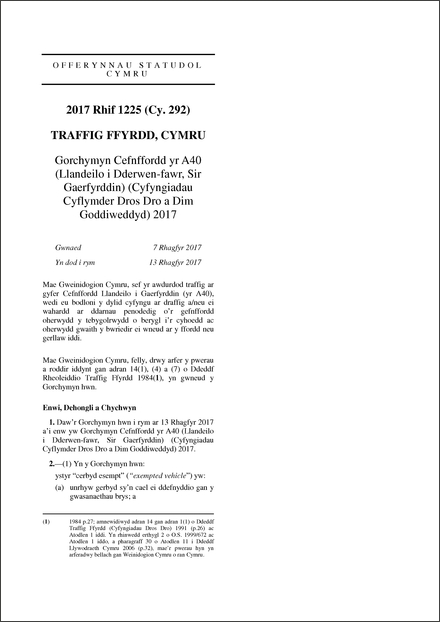 Gorchymyn Cefnffordd yr A40 (Llandeilo i Dderwen-fawr, Sir Gaerfyrddin) (Cyfyngiadau Cyflymder Dros Dro a Dim Goddiweddyd) 2017