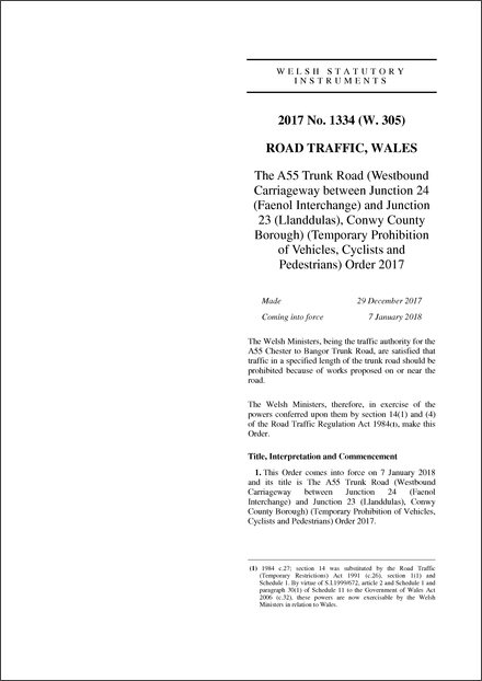 The A55 Trunk Road (Westbound Carriageway between Junction 24 (Faenol Interchange) and Junction 23 (Llanddulas), Conwy County Borough) (Temporary Prohibition of Vehicles, Cyclists and Pedestrians) Order 2017