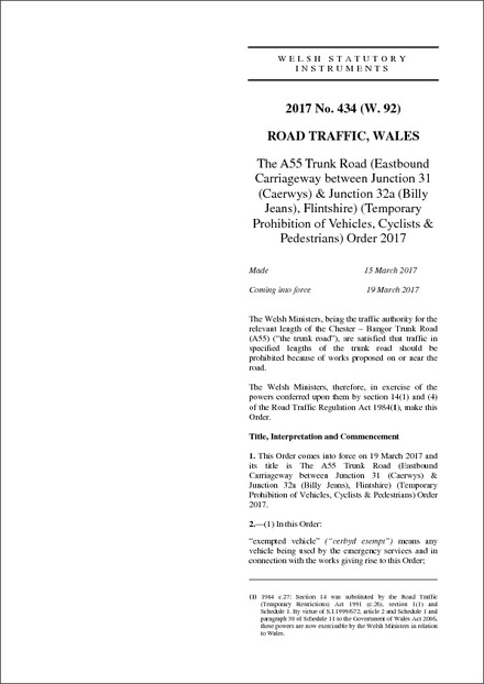 The A55 Trunk Road (Eastbound Carriageway between Junction 31 (Caerwys) & Junction 32a (Billy Jeans), Flintshire) (Temporary Prohibition of Vehicles, Cyclists & Pedestrians) Order 2017