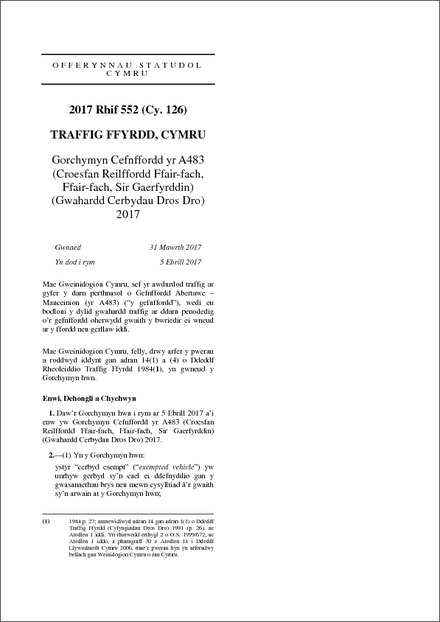 Gorchymyn Cefnffordd yr A483 (Croesfan Reilffordd Ffair-fach, Ffair-fach, Sir Gaerfyrddin) (Gwahardd Cerbydau Dros Dro) 2017