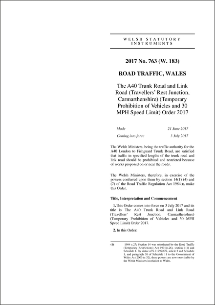 The A40 Trunk Road and Link Road (Travellers’ Rest Junction, Carmarthenshire) (Temporary Prohibition of Vehicles and 30 MPH Speed Limit) Order 2017