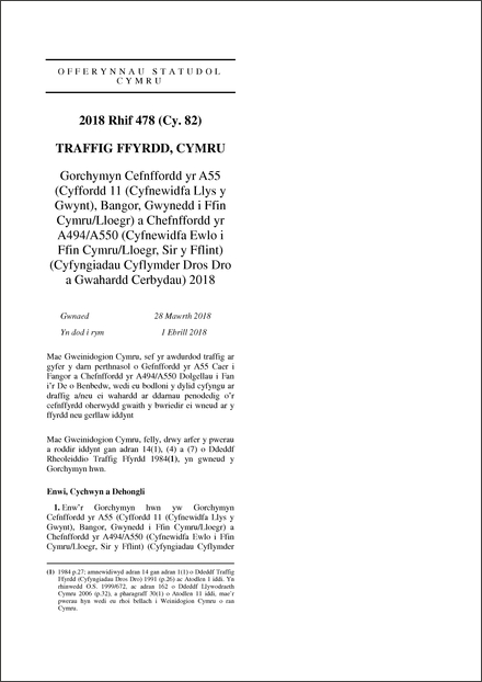 Gorchymyn Cefnffordd yr A55 (Cyffordd 11 (Cyfnewidfa Llys y Gwynt), Bangor, Gwynedd i Ffin Cymru/Lloegr) a Chefnffordd yr A494/A550 (Cyfnewidfa Ewlo i Ffin Cymru/Lloegr, Sir y Fflint) (Cyfyngiadau Cyflymder Dros Dro a Gwahardd Cerbydau) 2018