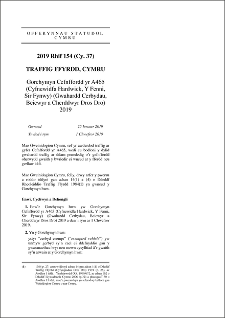 Gorchymyn Cefnffordd yr A465 (Cyfnewidfa Hardwick, Y Fenni, Sir Fynwy) (Gwahardd Cerbydau, Beicwyr a Cherddwyr Dros Dro) 2019