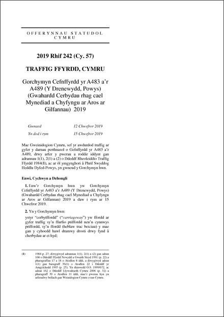 Gorchymyn Cefnffyrdd yr A483 a’r A489 (Y Drenewydd, Powys) (Gwahardd Cerbydau rhag cael Mynediad a Chyfyngu ar Aros ar Gilfannau) 2019