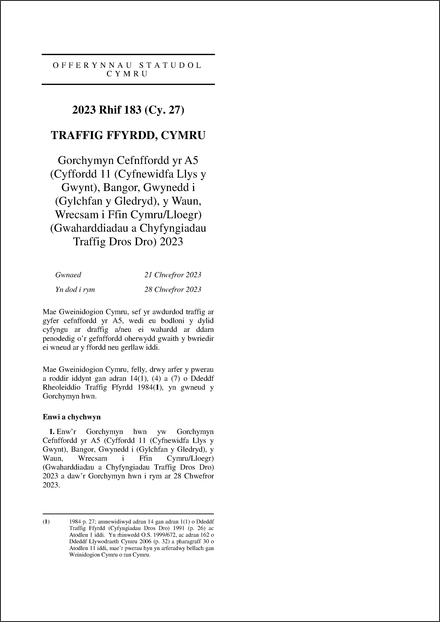 Gorchymyn Cefnffordd yr A5 (Cyffordd 11 (Cyfnewidfa Llys y Gwynt), Bangor, Gwynedd i (Gylchfan y Gledryd), y Waun, Wrecsam i Ffin Cymru/Lloegr) (Gwaharddiadau a Chyfyngiadau Traffig Dros Dro) 2023