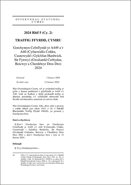 Gorchymyn Cefnffyrdd yr A449 a’r A40 (Cyfnewidfa Coldra, Casnewydd i Gylchfan Hardwick, Sir Fynwy) (Gwahardd Cerbydau, Beicwyr a Cherddwyr Dros Dro) 2024